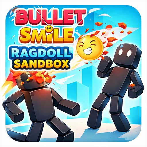 Bullet Smile Ragdoll Sandbox